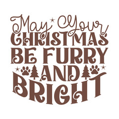 May Your Christmas Be Furry and Bright
