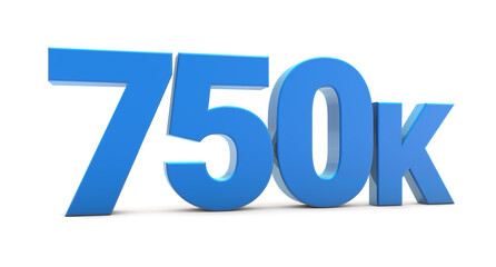 750K sign isolated on transparent background. Thank you for 750k followers 3D. 3D rendering