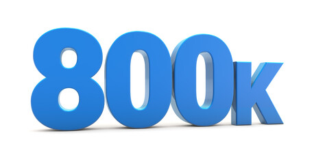 800K sign isolated on transparent background. Thank you for 800k followers 3D. 3D rendering