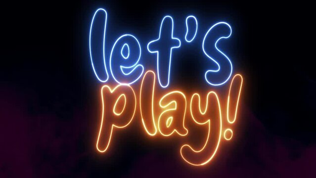 LETS PLAY text font with neon light. Luminous and shimmering haze inside the letters of the text Let's Play. Let's Play neon sign. 