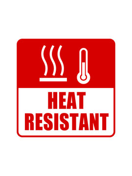 Heat resistant, label sign with silhouette of thermometer, heat waves symbol and text.