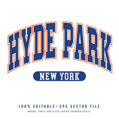 Hyde Park text effect vector. Editable college t-shirt design printable text effect vector