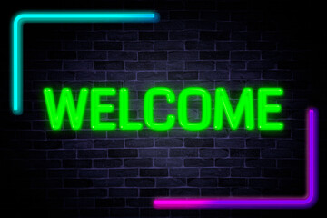 Fototapeta na wymiar Welcome text neon banner on brick wall background.