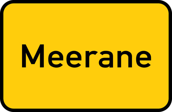City sign of Meerane - Ortsschild von Meerane