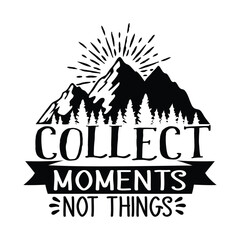collect moments not things