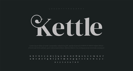 KETTLE Elegant alphabet letters font and number. Classic Lettering Minimal Fashion Designs. Typography modern serif fonts regular decorative vintage concept. vector illustration - obrazy, fototapety, plakaty