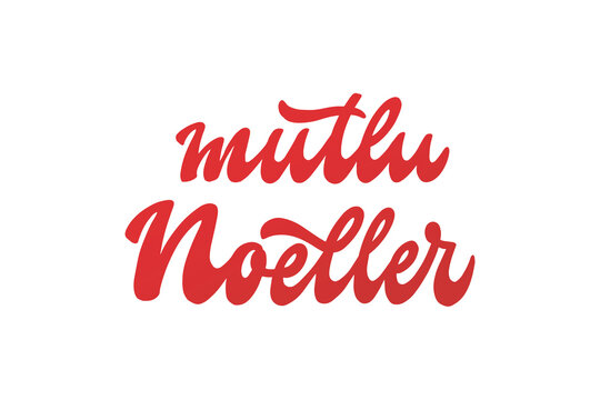 Mutlu Noeller hand lettering quote in Turkish - translation: Merry Christmas. Good for posters, prints, greeting cards, signs, sublimation, banners, invitations, wallpaper, stickers, etc. EPS 10