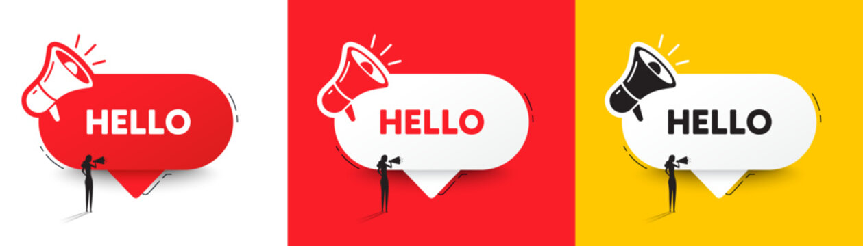 Hello welcome tag. Speech bubble with megaphone and woman silhouette. Hi invitation offer. Formal greetings message. Hello chat speech message. Woman with megaphone. Vector