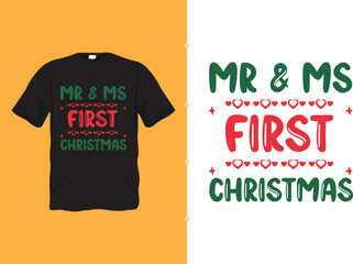 Christmas T-Shirt Design Mr & Ms First Christmas