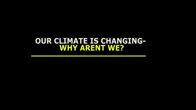 Our climate is changing - why aren't we-Earth climate change clean network concept science sustainability planet.