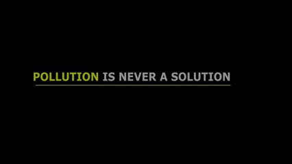 Pollution is never a solution- green environmental earth climate change clean network science sustainability planet natural.