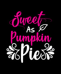 Sweet As Pumpkin Pie
