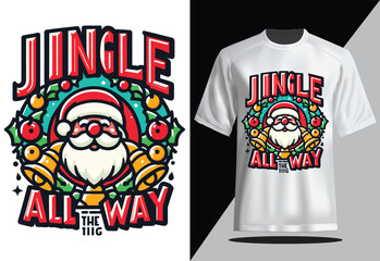 Jingle All the Way Merry Christmas T-shirt design