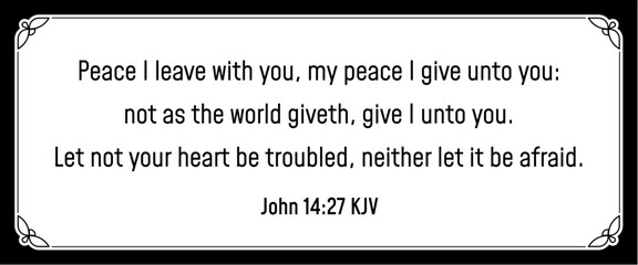 Bible peace verse quote. Frame border wall plaque with Christian life inspirational quote citation. EPS vector text box with a spiritual biblical quotation