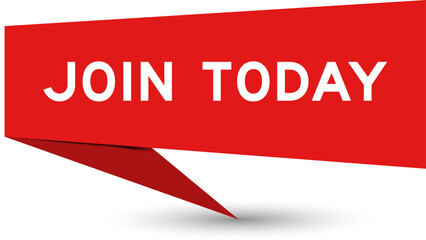 Red color speech banner with word join today on white background