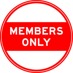 Red color round seal sticker in word members only on white background