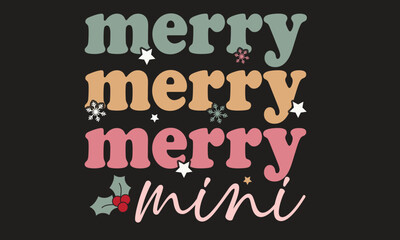 Merry Mini Christmas T-Shirt Design