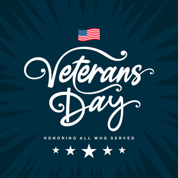 Veterans day, Honoring all who served, text, banner, post, clipart, vector for USA veterans day, flyer, veterans day sale, background & printable veterans day cards with american flag, November 11