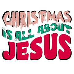 Christmas is all about Jesus, SVG Christmas Retro T-shirt Design