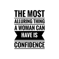 ''The most alluring thing a woman can have is confidence'' Feminist Empowerment Quote Illustration Graphic Design