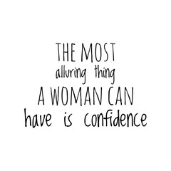 ''The most alluring thing a woman can have is confidence'' Feminist Empowerment Quote Illustration Graphic Design