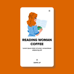 person reading woman coffee vector. tea young, apartment beautiful, relax read person reading woman coffee web flat cartoon illustration
