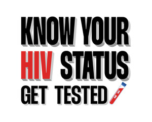 Know your HIV status. Get tested. Stop AIDS and raise awareness. World AIDs day poster. Typography vector design for medical banner, card. - obrazy, fototapety, plakaty