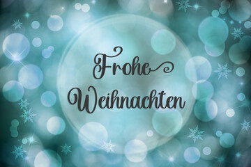 Text Frohe Weihnachten, Means Merry Christmas, Turquoise Christmas Background