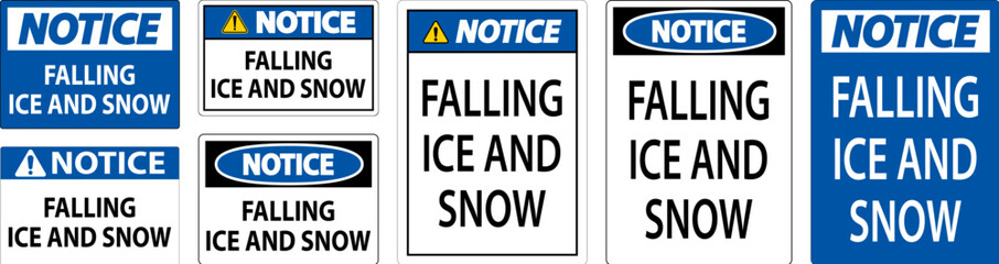 Notice Sign Falling Ice And Snow