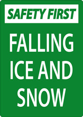 Naklejka premium Safety First Sign Falling Ice And Snow