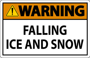 Fototapeta premium Warning Sign Falling Ice And Snow