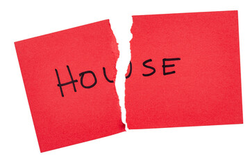 Isolated House written in black marker on red paper ripped down the middle