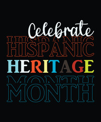 Hispanic Heritage Month Shirt Design