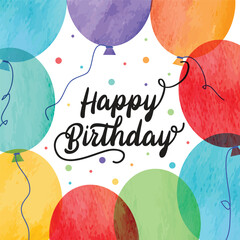 colorful balloons with water color style and happy birthday text