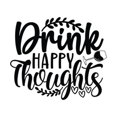 drink happy thoughts