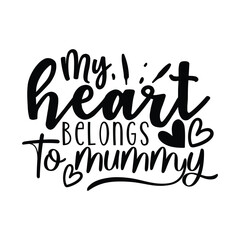 my heart belongs to mommy 