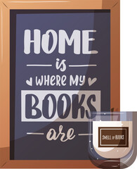 Poster with hand drawn lettering about books and candle. Bookstore, bookshop, library, book lover, bibliophile concept. Vector illustration for card, postcard, poster, banner.
