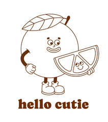 The hand-drawn orange retro character with a slogan. Vector sticker in trendy retro cartoon style. Fruit, healthy food.