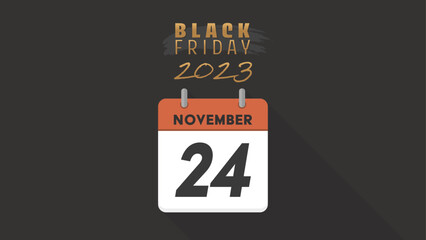 BLACK FRIDAY 2023 の文字とNOVEMBER 24 のカレンダー - 2023年のブラックフライデーのイメージ素材 - 16:09