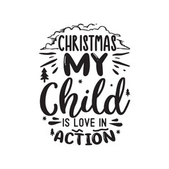 Christmas Quote Design, Christmas Sign,Christmas Shirt,tshirt, Christmas Typography, Christmas Sign, Christmas T-shirt