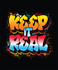 Keep it real t-shirt design
