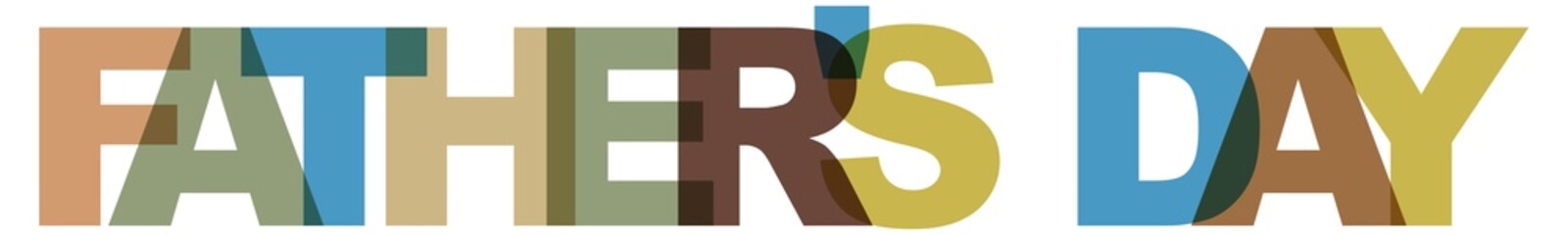 Fathers day, phrase overlap color no transparency. Concept of simple text for typography poster, sticker design, apparel print, greeting card or postcard. Graphic slogan isolated on white background.