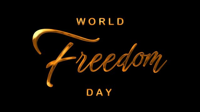 World Freedom Day Text Animation on Gold Color. Great for Freedom Day Celebrations, for banner, social media feed wallpaper stories