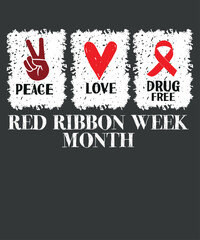 Peace Love Drug Free Red Ribbon Week Awareness T-Shirt design vector, red week lovers, ribbon week awareness, red ribbon week awareness month, wear red, red ribbon week awareness, drugs free,raise awa - obrazy, fototapety, plakaty