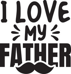I love  my father