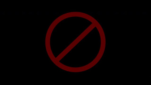 Ban sign forbidden prohibited drawing red circle and line. Animation isolated on black background.