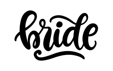 Obraz premium Bride modern hand written brush lettering isolated