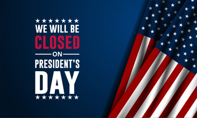 President's Day Background Design Vector Illustration With We Will Be Closed text.
