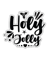 Holy jolly Merry Christmas shirt print template, funny Xmas shirt design, Santa Claus funny quotes typography design
