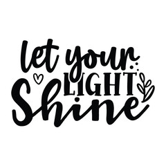 Obraz premium let your light shine